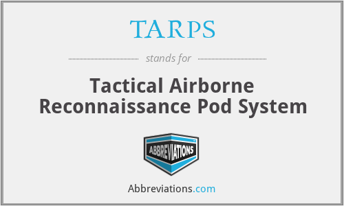 TARPS - Tactical Airborne Reconnaissance Pod System