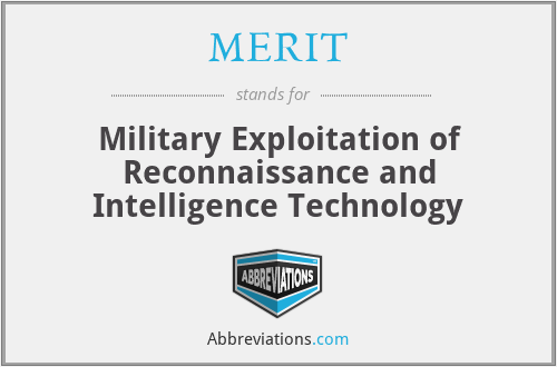 MERIT - Military Exploitation of Reconnaissance and Intelligence Technology