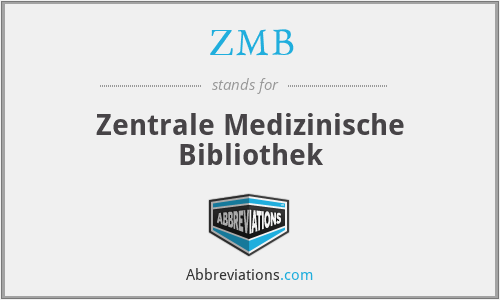 ZMB - Zentrale Medizinische Bibliothek