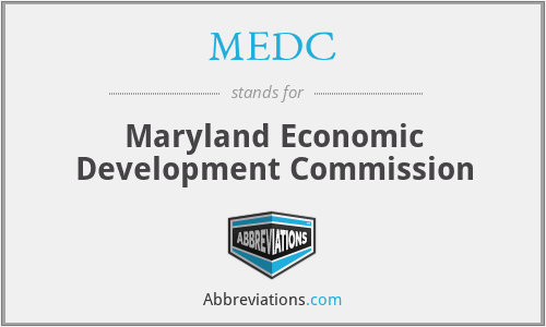 MEDC - Maryland Economic Development Commission