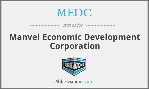 MEDC - Manvel Economic Development Corporation