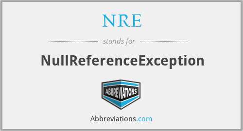 NRE - NullReferenceException