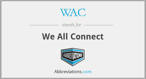 WAC - We All Connect