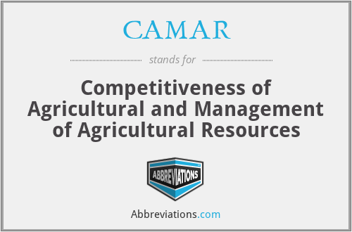 CAMAR - Competitiveness of Agricultural and Management of Agricultural Resources