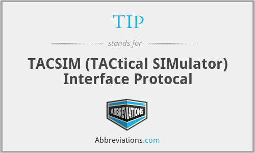 TIP - TACSIM (TACtical SIMulator) Interface Protocal