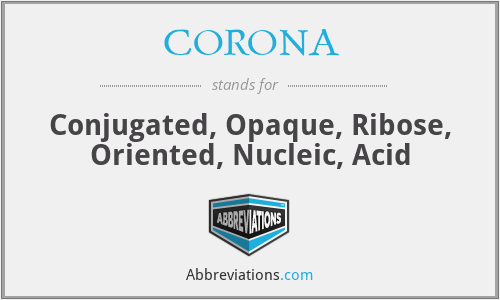 CORONA - Conjugated, Opaque, Ribose, Oriented, Nucleic, Acid