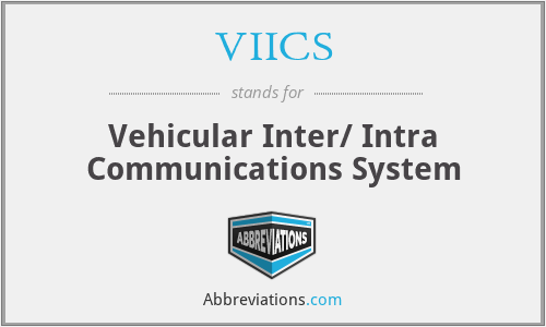 VIICS - Vehicular Inter/ Intra Communications System