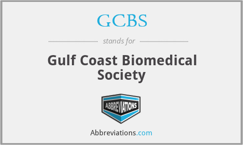 GCBS - Gulf Coast Biomedical Society