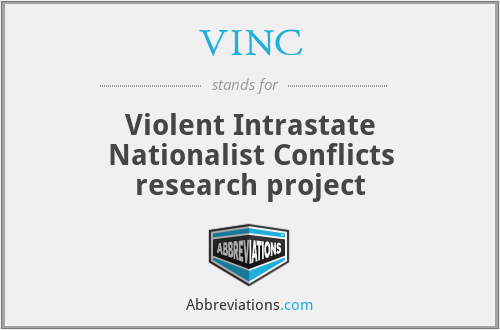 VINC - Violent Intrastate Nationalist Conflicts research project