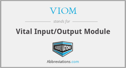 VIOM - Vital Input/Output Module