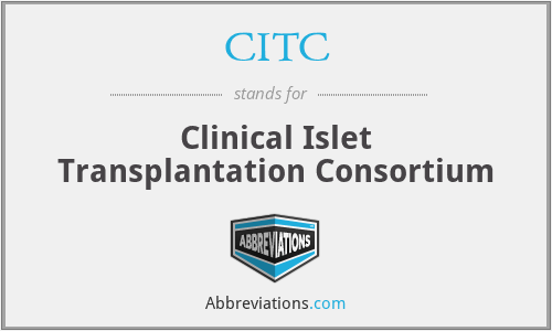 CITC - Clinical Islet Transplantation Consortium