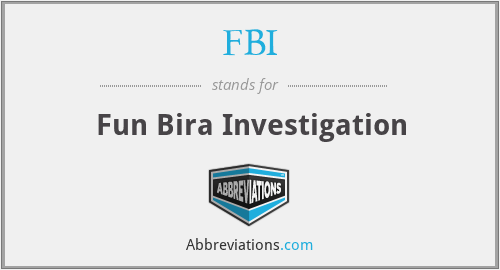 FBI - Fun Bira Investigation