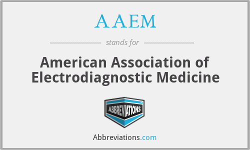 AAEM - American Association of Electrodiagnostic Medicine