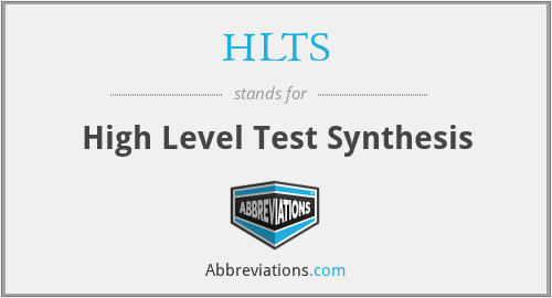 HLTS - High Level Test Synthesis