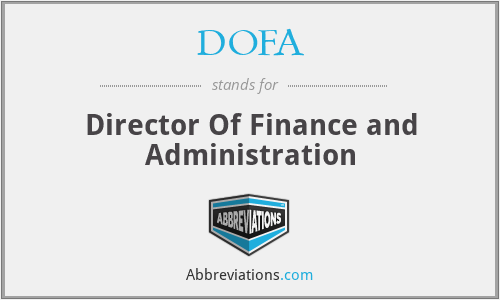 DOFA - Director Of Finance and Administration