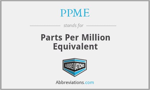 PPME - Parts Per Million Equivalent