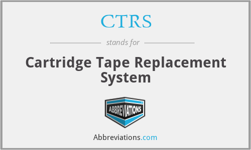 CTRS - Cartridge Tape Replacement System