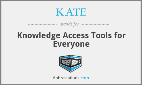KATE - Knowledge Access Tools for Everyone
