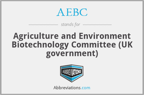 AEBC - Agriculture and Environment Biotechnology Committee (UK government)