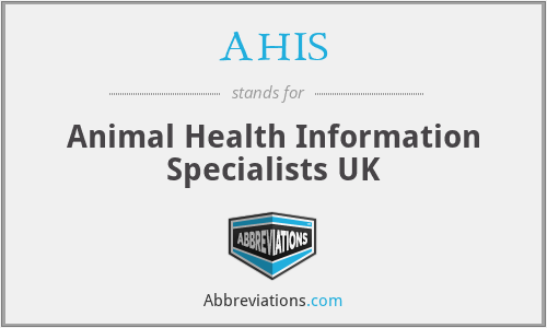 AHIS - Animal Health Information Specialists UK