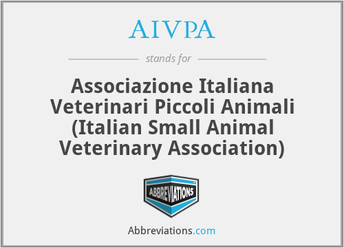 AIVPA - Associazione Italiana Veterinari Piccoli Animali (Italian Small Animal Veterinary Association)