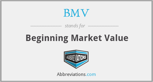 BMV - Beginning Market Value
