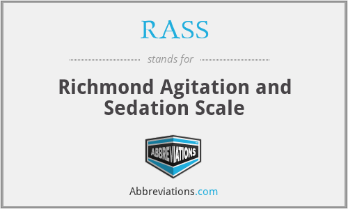 RASS - Richmond Agitation and Sedation Scale