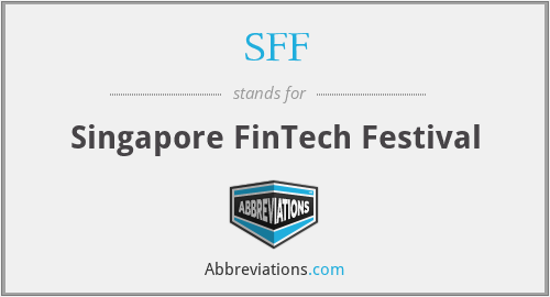 SFF - Singapore FinTech Festival