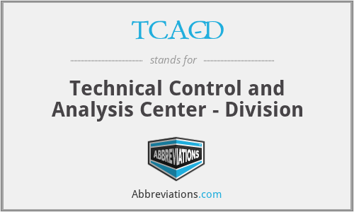 TCAC-D - Technical Control and Analysis Center - Division