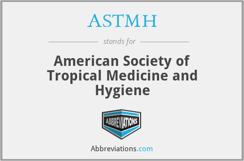 ASTMH - American Society of Tropical Medicine and Hygiene