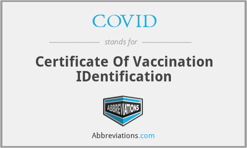 COVID - Certificate Of Vaccination IDentification