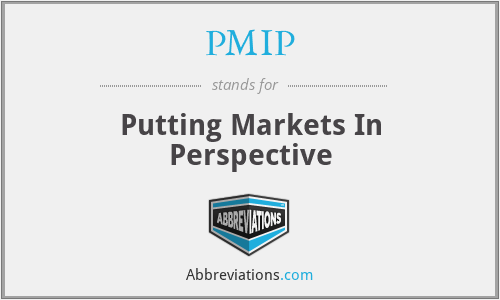 PMIP - Putting Markets In Perspective
