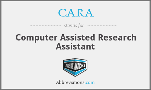 CARA - Computer Assisted Research Assistant