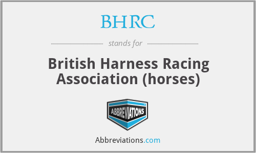 BHRC - British Harness Racing Association (horses)