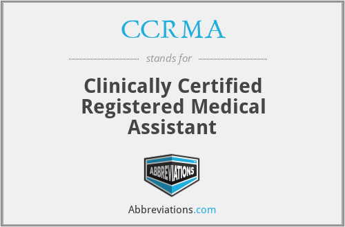 CCRMA - Clinically Certified Registered Medical Assistant