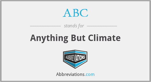 ABC - Anything But Climate