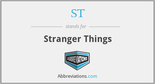 ST - Stranger Things