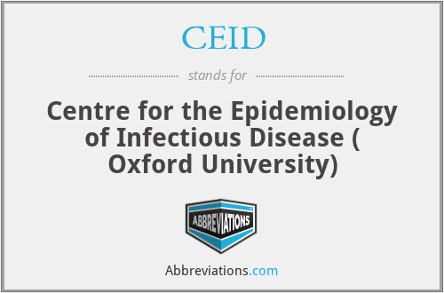 CEID - Centre for the Epidemiology of Infectious Disease ( Oxford University)