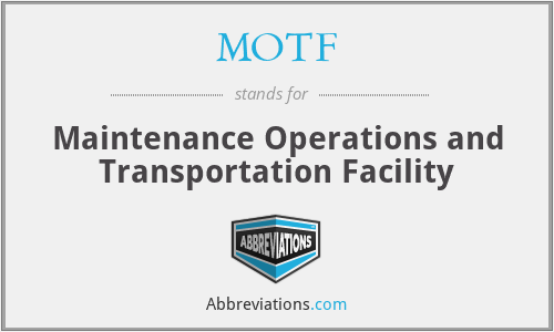 MOTF - Maintenance Operations and Transportation Facility