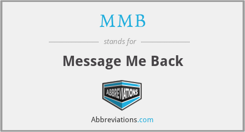 MMB - Message Me Back