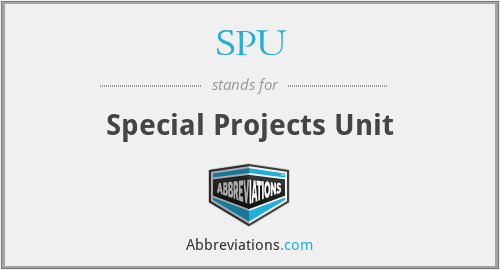 SPU - Special Projects Unit