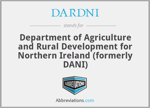 DARDNI - Department of Agriculture and Rural Development for Northern Ireland (formerly DANI)