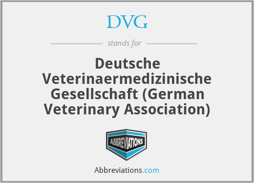 DVG - Deutsche Veterinaermedizinische Gesellschaft (German Veterinary Association)
