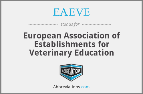 EAEVE - European Association of Establishments for Veterinary Education