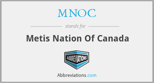 MNOC - Metis Nation Of Canada
