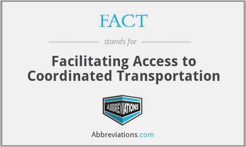 FACT - Facilitating Access to Coordinated Transportation