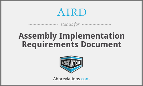 AIRD - Assembly Implementation Requirements Document