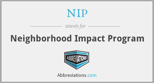 NIP - Neighborhood Impact Program