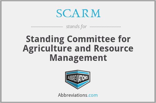 SCARM - Standing Committee for Agriculture and Resource Management