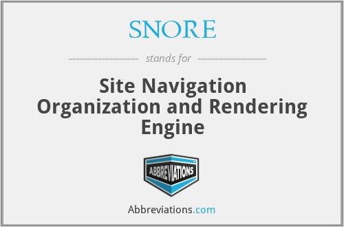 SNORE - Site Navigation Organization and Rendering Engine